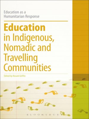 cover image of Education in Indigenous, Nomadic and Travelling Communities